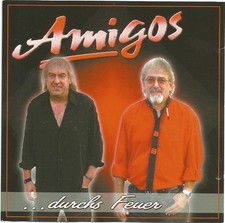 Amigos – ... Durchs Feuer
