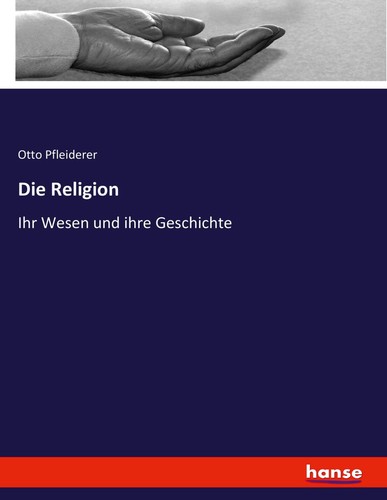 Die religion otto pfleiderer - otto,