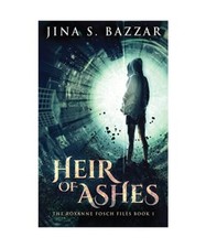 Heir of Ashes, Jina S. Bazzar