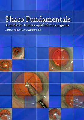 Phaco fundamentals guide - phaco, a