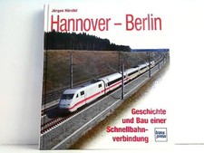 Hannover-Berlin. Geschichte