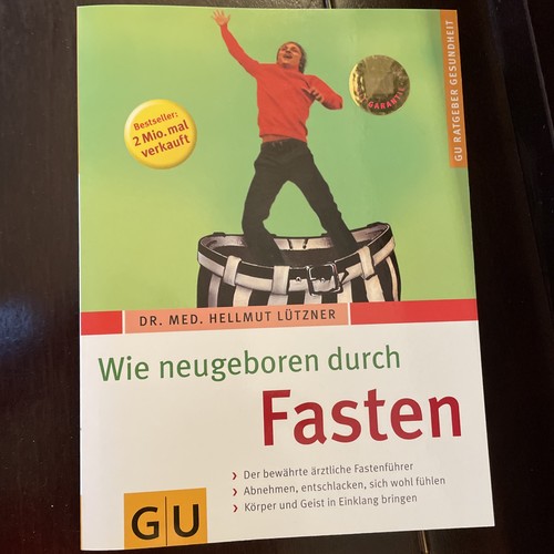 Wie neugeboren durch fasten - neugeboren,