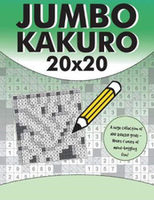Jumbo Kakuro: 100 Kakuro