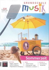 Grundschule Musik, 114/2025: Sommerzeit + Extra  *wie neu*
