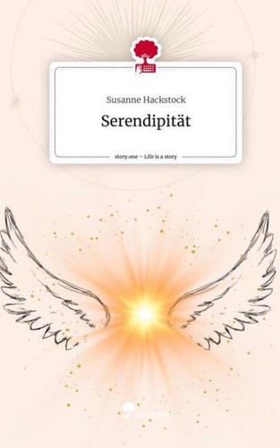 Serendipität life a story - serendipität.,