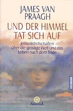 Und der Himmel tat sich auf von Van Praagh, James | Buch | Zustand gut