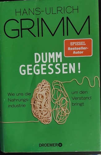 Dumm gegessen von - dumm, hans-ulrich