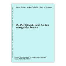 Die Pferdeklinik, Band 04: Ein