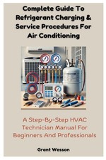 Complete Guide To Refrigerant