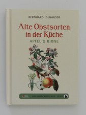Alte Obstsorten in der Küche