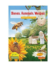 Pixi Wissen 104: Bienen, Hummeln, Wespen, BÃ¤rbel Oftring