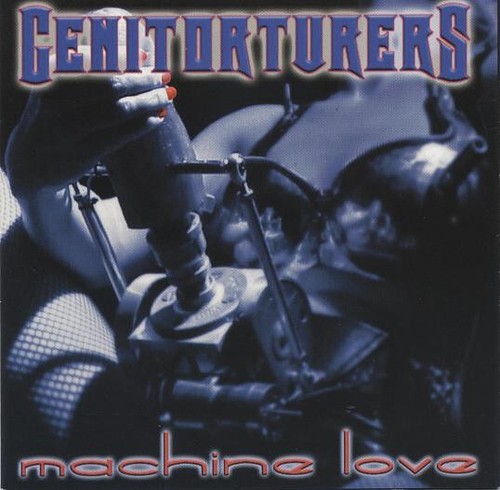 Genitorturers machine love - machine,