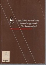 EG-Leitfaden einer Guten Herstellungspraxis für Arzneimittel,