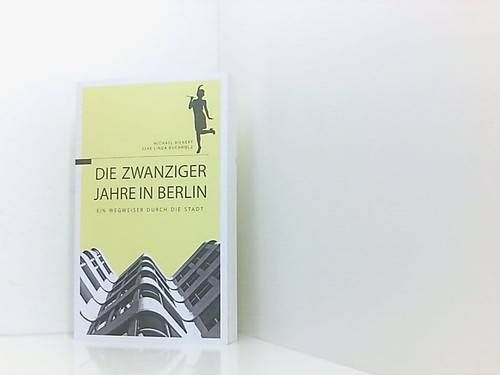 Die zwanziger jahre berlin - die,