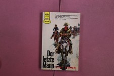 405211 Clay Fisher DER LETZTE MANN Wilhelm Heyne Verlag Western-Roman