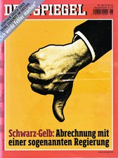 DER SPIEGEL Heft 26/ 2011 Schwarz-Gelb. Abrechnung mit einer sogen. Regierung