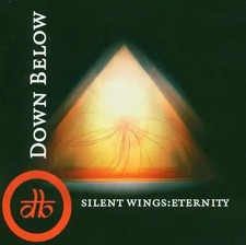 Down Below - Silent Wings:Eternity