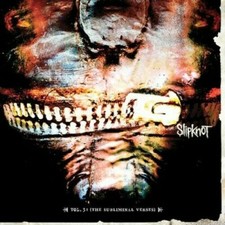 Slipknot - Vol.3 (the Subliminal Verses) .