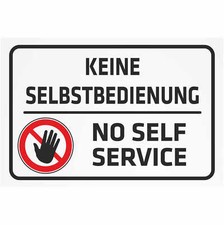 Schild - Keine Selbstbedienung - No self service KPI-0407