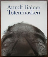 Arnulf Rainer Totenmasken