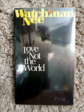 Love not the - love,