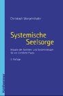 Systemische Seelsorge von Morgenthaler, Christoph | Buch | Zustand sehr gut