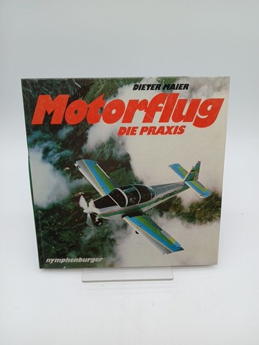 Motorflug die praxis theorie - -,