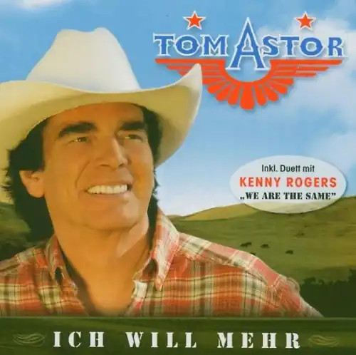 Tom astor ich will mehr - astor,