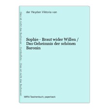 Sophie braut wider - braut, willen
