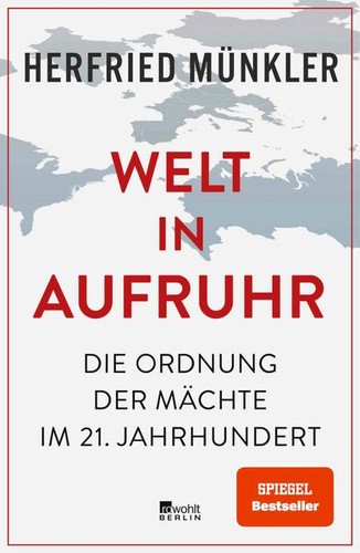 Welt aufruhr herfried - welt,