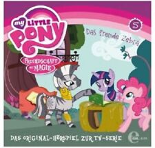 MY LITTLE PONY - (5) DAS FREMDE ZEBRA  CD KINDER-HÖRSPIEL ZUR TV-SERIE  NEU 