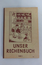 Unser Rechenbuch Heft 1 von 1952 - 1. Schuljahr - US und Franz. Besatzungszone