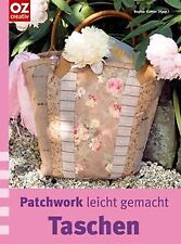 Taschen. Patchwork leicht gemacht (OZ-Kreativband) ... | Buch | Zustand sehr gut