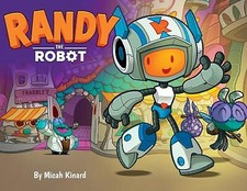 Randy The Robot By Micah P