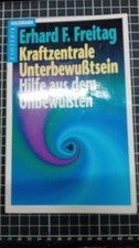 Erhard F Freitag		Kraftzentrale Unterbewusstsein