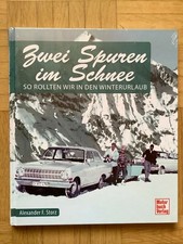 Zwei Spuren im Schnee - So rollten wir in den Winterurlaub von (gebunden 2017)