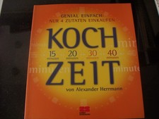 Kochzeit von 15 - 40 Minuten mit nur 4 Zutaten von Alexander Herrmann - HC  2000