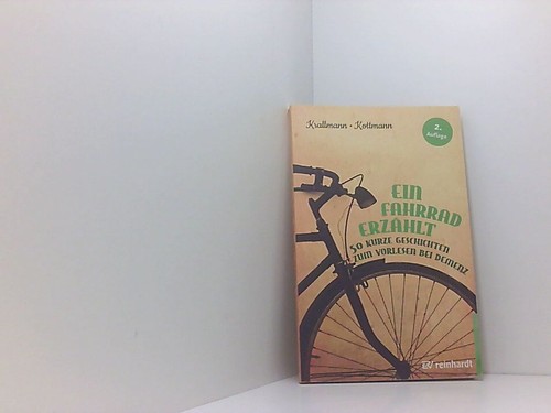 Ein fahrrad erzählt - ein, erzählt: