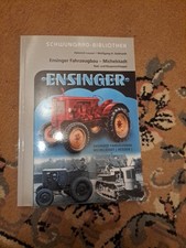 Ensinger Fahrzeugbau in Michelstadt - Rad- und Raupenschlepper - Chronik-Band