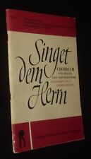 Singet dem Herrn - Chorbuch für Frauen + 1 Männerstimme -1965-Rarität