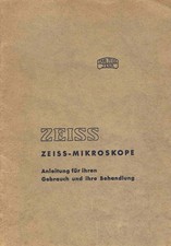 - Zeiss - Mikroskope Anleitung für ihren Gebrauch und ihre Behandlung
