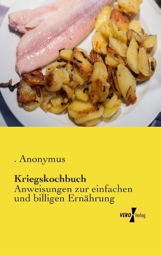 Kriegskochbuch anonymus - kriegskochbuch,