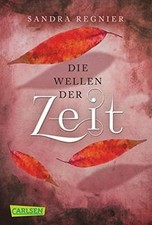 Die Zeitlos-Trilogie 2: Die Wellen der Zeit (2)  von Reg... | Buch | Zustand gut