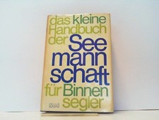 Das kleine Handbuch der Seemannschaft für Binnensegler. Deutscher Hochseesportve