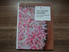 Auf Kosten Anderer. Die