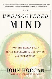 The undiscovered mind how - the, mind: