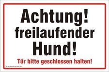 Freilaufender Hund - Vorsicht - Tür geschlossen halten Nr. 3300