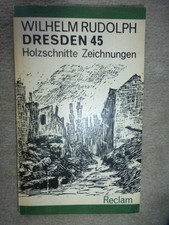 Wilhelm Rudolph - Dresden 45 - Holzschnitte, Zeichnungen