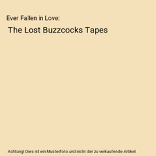 Ever Fallen in Love: The Lost Buzzcocks Tapes, Pete Shelley, Louie Shelley