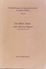 Die lässliche Sünde nach Albertus Magnus. Veröffentlichungen des Missionsprieste